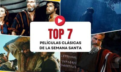Top 7 películas clásicas de la Semana Santa