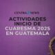 Miércoles de Ceniza en Guatemala Horarios de misas y tradiciones