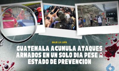 Guatemala registra múltiples ataques armados en un día, con fallecidos y heridos pese al estado de prevención vigente