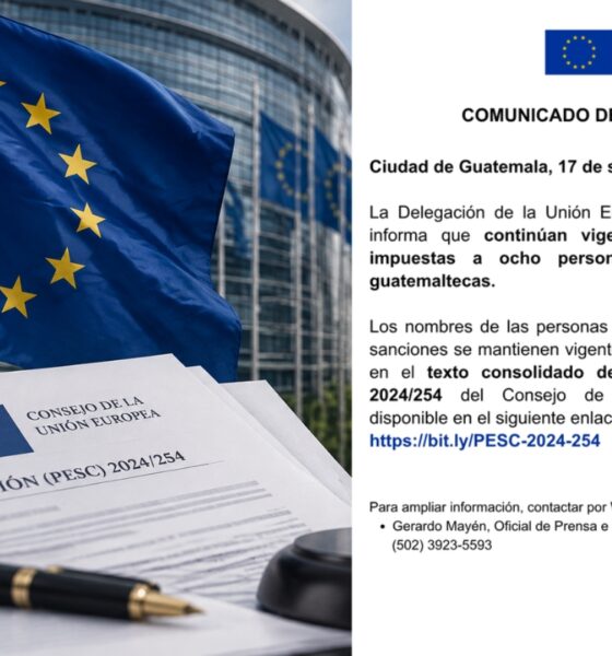 Unión Europea confirma vigencia de sanciones contra ocho guatemaltecos y una entidad