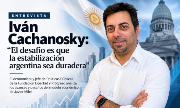Iván Cachanosky: “El desafío es que la estabilización argentina sea duradera”