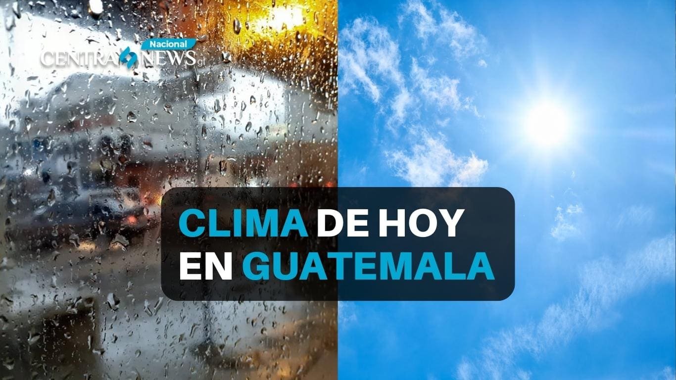 Clima de hoy en Guatemala